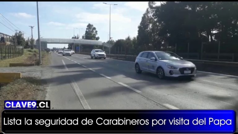 Comenzó despliegue de Carabineros por visita del Papa Francisco a Temuco