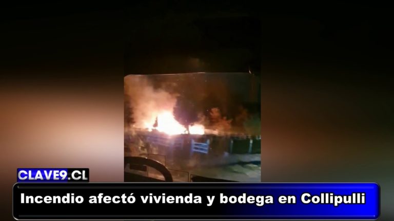 Investigan intencionalidad en incendio que destruyó vivienda y bodega en sector rural de Collipulli