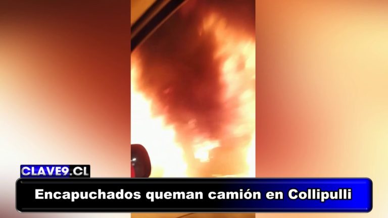 Encapuchados armados queman camión en la ruta que une Collipulli con Angol