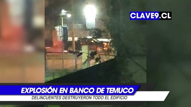 Encuentran gravemente herido en hospital al primer sospechoso de la explosión en el Banco de Chile de Temuco